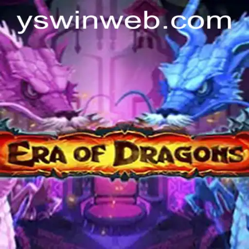 EraOfDragons: An Epic Adventure Unveiled by YSwin.COM