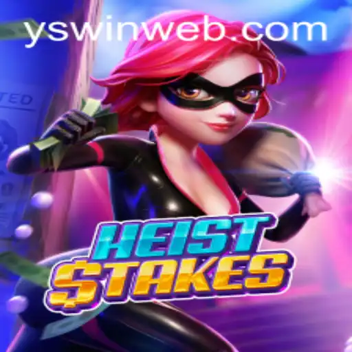 Unveiling the Thrills of HeistStakes: A Deep Dive into the Game Universe