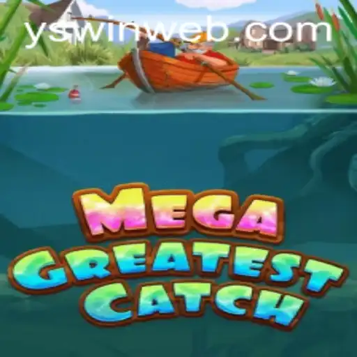 MegaGreatestCatch: An Innovative Adventure in Modern Gaming